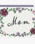 Mom - Mother's Day Plantable Greeting Card