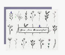 Load image into Gallery viewer, You Are Beautiful - Plantable Greeting Card
